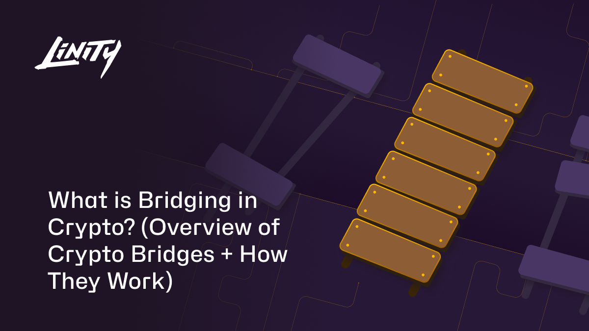 What is Bridging in Crypto? (How Do Crypto Bridges Work?)